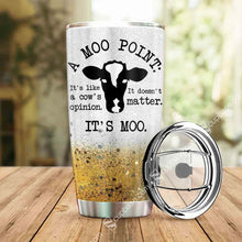 Load image into Gallery viewer, A Moo Point Tumbler H25P3