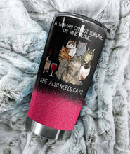 Load image into Gallery viewer, A Women Cannot Survive On Wine Alone Tumbler V19L7