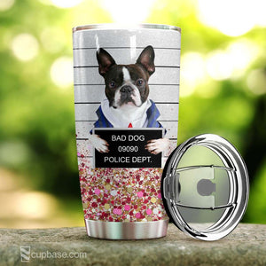 Bad Dog Boston Terrier Tumbler V14D3