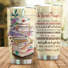 Load image into Gallery viewer, A Nurse Prayer Tumbler H25P3