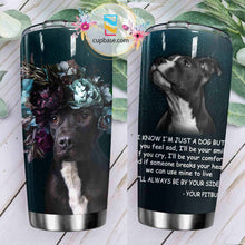 Load image into Gallery viewer, Always Be By Your Side Pitbull Tumbler M09T9