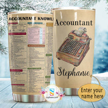 Load image into Gallery viewer, Accountant Knowledge Personalized Tumbler Q22A2