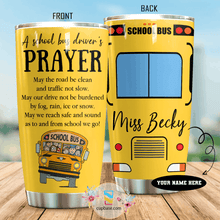 Load image into Gallery viewer, A School Bus Driver's Prayer Personalized Tumbler T19A9