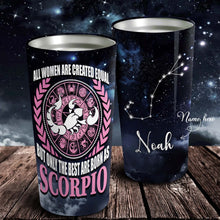Load image into Gallery viewer, All Women Are Created Equal Scorpio - Perfect Gift For Scorpio - Personalized Tumbler 1