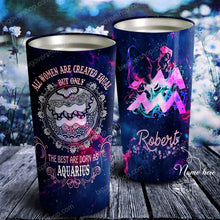 Load image into Gallery viewer, All Women Are Created Equal Aquarius - Perfect Gift For Aquarius - Personalized Tumbler 4