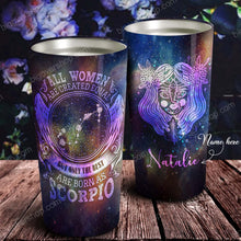 Load image into Gallery viewer, All Women Are Created Equal Scorpio - Perfect Gift For Scorpio - Personalized Tumbler 2