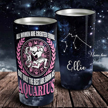 Load image into Gallery viewer, All Women Are Created Equal Aquarius - Perfect Gift For Aquarius - Personalized Tumbler 1
