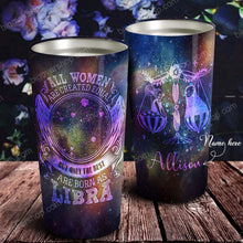 Load image into Gallery viewer, All Women Are Created Equal Libra - Perfect Gift For Libra - Personalized Tumbler 2