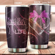 Load image into Gallery viewer, Livin' That Baseball Life Personalized Tumbler