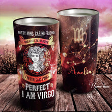 Load image into Gallery viewer, I Am Virgo - Perfect Gift For Virgo - Personalized Tumbler 1