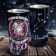Load image into Gallery viewer, All Women Are Created Equal Leo - Perfect Gift For Leo - Personalized Tumbler 1