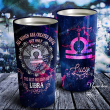 Load image into Gallery viewer, All Women Are Created Equal Libra - Perfect Gift For Libra - Personalized Tumbler 4