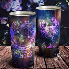 Load image into Gallery viewer, All Women Are Created Equal Cancer - Perfect Gift For Cancer - Personalized Tumbler 2