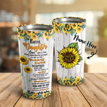 Load image into Gallery viewer, To My Daughter - Flower Sunshine - Personalized Tumbler 1