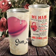 Load image into Gallery viewer, My Man - Valentine's Day Gift - Personalized Tumbler