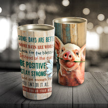Load image into Gallery viewer, Be Positive Stay Strong - Pig Tree Tumbler