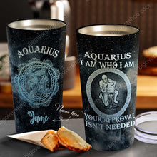 Load image into Gallery viewer, I Am Aquarius - Perfect Gift For Aquarius - Personalized Tumbler 2