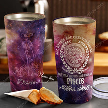 Load image into Gallery viewer, All Women Are Created Equal Pisces - Perfect Gift For Pisces - Personalized Tumbler 3
