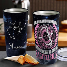 Load image into Gallery viewer, All Women Are Created Equal Sagittarius - Perfect Gift For Sagittarius - Personalized Tumbler 1
