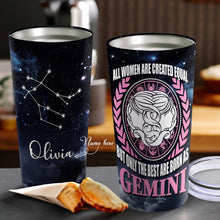 Load image into Gallery viewer, All Women Are Created Equal Gemini - Perfect Gift For Gemini - Personalized Tumbler 1