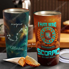Load image into Gallery viewer, I Hate Being Scorpio - Perfect Gift For Scorpio - Personalized Tumbler 1