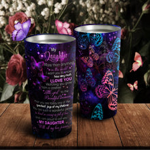 Load image into Gallery viewer, To My Daughter - Butterfly Galaxy - Personalized Tumbler 3
