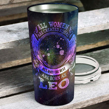 Load image into Gallery viewer, All Women Are Created Equal Leo - Perfect Gift For Leo - Personalized Tumbler 2