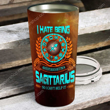 Load image into Gallery viewer, I Hate Being Sagittarius - Perfect Gift For Sagittarius - Personalized Tumbler 1