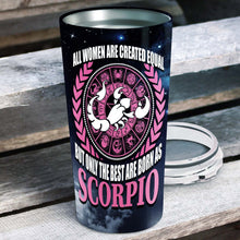 Load image into Gallery viewer, All Women Are Created Equal Scorpio - Perfect Gift For Scorpio - Personalized Tumbler 1