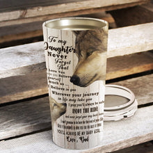 Load image into Gallery viewer, To My Daughter - Perfect Gift For Daughter - Personalized Tumbler 23