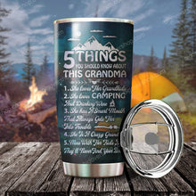 Load image into Gallery viewer, 5 Things Grandma - Grandkids - Camping And Drinking Wine - Personalized Tumbler