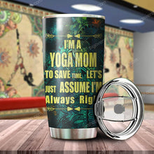 Load image into Gallery viewer, I'm A Yoga Mom Personalized Tumbler