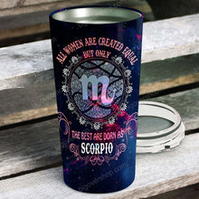 Load image into Gallery viewer, All Women Are Created Equal Scorpio - Perfect Gift For Scorpio - Personalized Tumbler 4