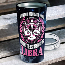 Load image into Gallery viewer, All Women Are Created Equal Libra - Perfect Gift For Libra - Personalized Tumbler 1