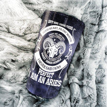 Load image into Gallery viewer, I Am An Aries - Perfect Gift For Aries - Personalized Tumbler 1