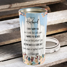 Load image into Gallery viewer, To My Husband - Valentine's Day Gift - Personalized Tumbler 1