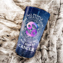 Load image into Gallery viewer, All People Are Created Equal Cancer - Perfect Gift For Cancer - Personalized Tumbler 2