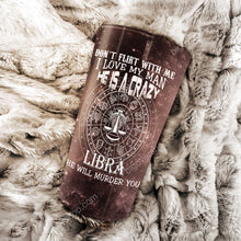 Load image into Gallery viewer, He Is A Crazy Libra - Perfect Gift For Libra - Personalized Tumbler 1