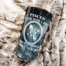 Load image into Gallery viewer, I Am Pisces - Perfect Gift For Pisces - Personalized Tumbler 2