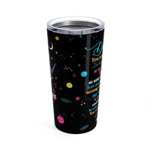 Load image into Gallery viewer, To My Daughter - Perfect Gift For Daughter - Personalized Tumbler 7 Maya