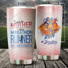 Load image into Gallery viewer, I'm A Mother And A Marathon Runner Personalized Tumbler