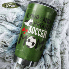 Load image into Gallery viewer, Loud And Proud Soccer Personalized Tumbler