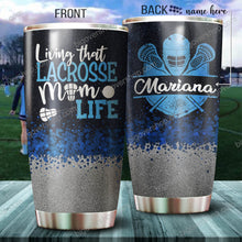 Load image into Gallery viewer, Living That Lacrosse Mom Life Personalized Tumbler