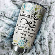 Load image into Gallery viewer, Soccer Mom A Littel Bit Of Crazy Personalized Tumbler