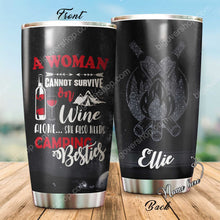 Load image into Gallery viewer, A Woman Cannot Survive On Wine Alone - Camping - Personalized Tumbler