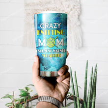 Load image into Gallery viewer, Crazy Kitting Mom Everyone Warned You About Personalized Tumbler