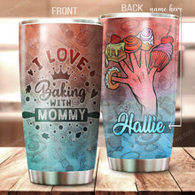 Load image into Gallery viewer, I Love Baking With Mommy Personalized Tumbler