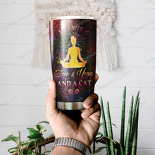 Load image into Gallery viewer, All I Need Is Love And Yoga And A Cat Tumbler