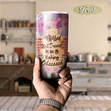 Load image into Gallery viewer, Blessed Well Dressed And Baking Obsessed Tumbler