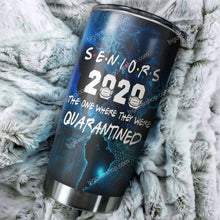 Load image into Gallery viewer, Seniors 2020 The One Where They Were Quarantined Tumbler